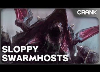 Sloppy Swarmhosts - Crank's variety StarCraft 2