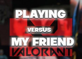 Solo q vs my friend in Valorant