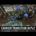 StarCraft 2: Carrier transition in PvZ