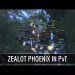StarCraft 2: Zealot, Phoenix in PvT