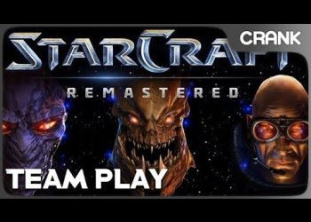 StarCraft: Remastered Team Play- Crank's variety StarCraft