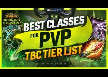 TBC TIER LIST - BEST CLASSES FOR PVP! - Skill Capped