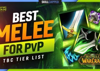 TBC TIER LIST - BEST MELEE FOR PVP! - Skill Capped