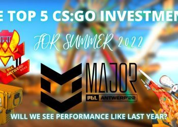 TOP 5 CS:GO INVESTMENTS FOR SUMMER 2022 | CS:GO Investing