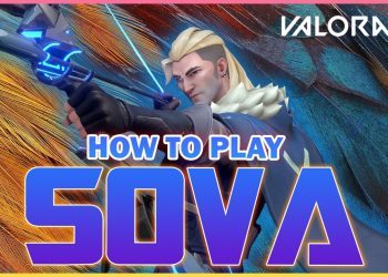 The ULTIMATE Sova VALORANT Guide - VALORANT Sova