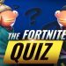 The Ultimate Fortnite Quiz
