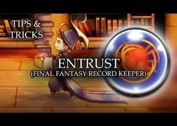 Tips & Tricks - Entrust (Final Fantasy Record Keeper) - RPG Maker MV