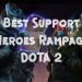 Top 5 Dota 2 Best Support Heroes Rampage of all time.