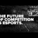 What All Esports Games Need in 2022
