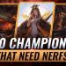 10 Champions that SHOULD GET NERFED in League of Legends - Season 12