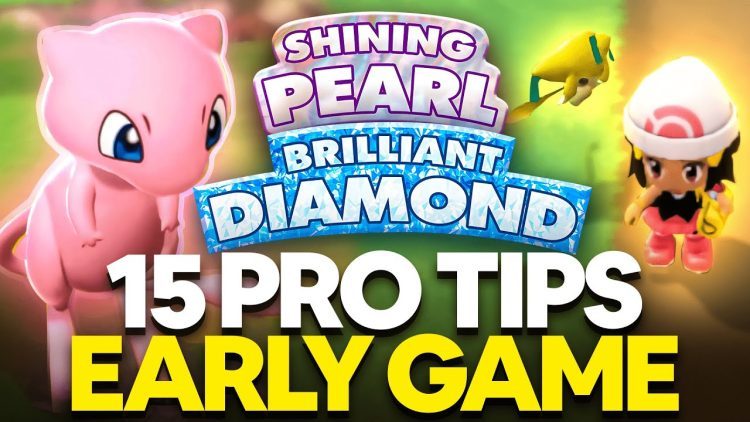 15 PRO Tips For Early Game in Brilliant Diamond and Shining Pearl