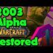 2003 Alpha World of Warcraft Rebuilt