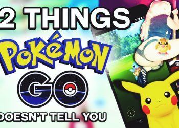 22 THINGS POKEMON GO DOESN'T TELL YOU