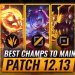 3 BEST MAINS For EVERY ROLE in Patch 12.13 - League of Legends