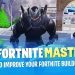7 Drills to Improve Your Fortnite Building Skills (Fortnite Battle Royale)