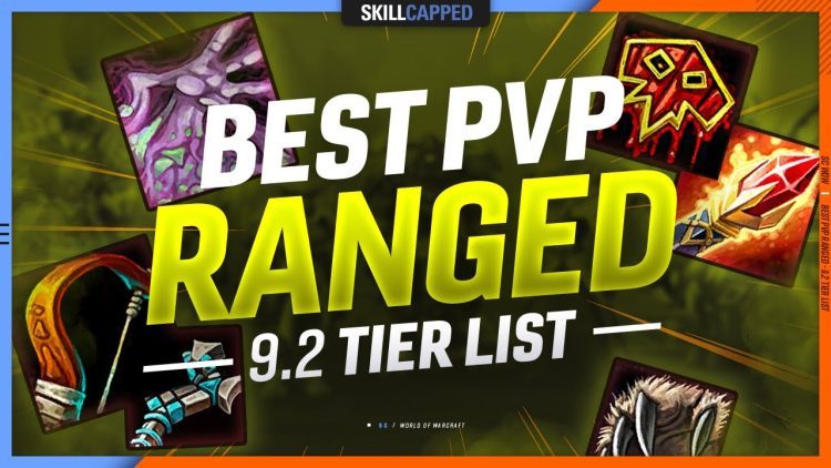 9.2 TIER LIST: BEST RANGED in Shadowlands PvP!
