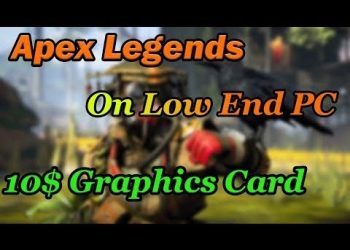 APEX LEGENDS ON LOW END PC 720p - Apex Legend Pc Gameplay on 10$ amd card -