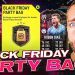 BLACK FRIDAY PARTY BAG PACK STILL COMING? CYBER MONDAY TODAY! FIFA 22 Ultimate Team