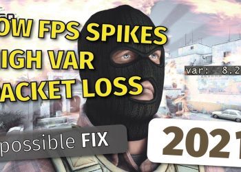 CS:GO FPS drop | Stuttering | Packet Loss | High VAR (2021) possible *FIX*