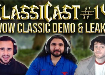 ClassiCast #14 | WoW Classic Demo, ALLEGED Classic Leaks & Giveaway! - The WoW Classic Podcast