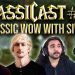 ClassiCast #21 | Classic WoW with SivHD
