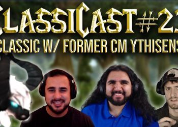 ClassiCast #23 | Former CM Ythisens on Blizzard and WoW Classic - The WoW Classic Podcast