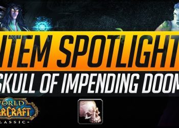 Classic WoW PvP Item Spotlight: Skull of Impending Doom