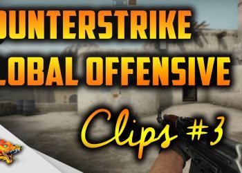 Counter Strike : Global Offensive - Clips #3