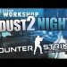 Dust 2 by night! | DOWNLOAD | Counter Strike: Global Offensive | RadioCultHD