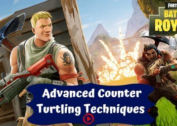 FORTNITE Counter Turtling Tips and Tricks (Fortnite Battle Royale Advanced Techniques)