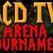 GCDTV's Arena Tournament Today! Twitch.tv/GCDTV