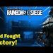 Hard Fought Victory- Rainbow Six Siege!