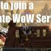 How to Join a Private WoW Server Guide