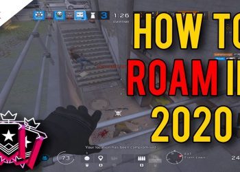 How to Roam in 2020 - Rainbow Six Siege Tips