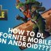 How to download Fortnite Mobile on Android | Fortnite Mobile