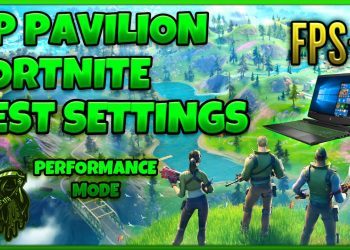 Hp Pavilion Gaming Laptop Best Graphics Settings For Fortnite