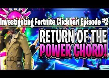 Investigating Fortnite Clickbait Episode 2 - I BELIEVE ITS COMING