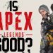 Is Apex Legends Good? Rise and Grind