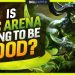 Is TBC Arena Going To Be Good?