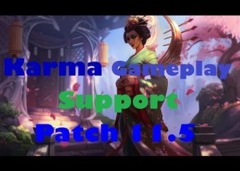 Karma Support Gameplay Season 11 Patch 11.5 - League of Legends