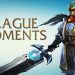 League of Legends Epic Moments - Instadeath, Wall Walking, Not Today!