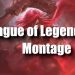 League of Legends Montage