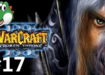 Let's Play Warcraft 3: Frozen Throne - Part 17