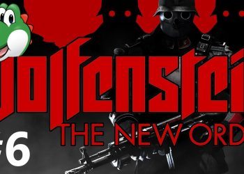 Let's Play Wolfenstein: The New Order - Part 6