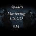 Mastering Counter-Strike:GO - [34] Switching to 144hz