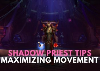 Maximizing Movement - Shadow Priest Tips