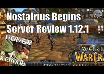 Nostalrius Begins Private Warcraft Server Review 1.12.1
