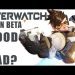 Overwatch Open Beta QUICK REVIEW! Good or Bad Game?