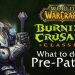 PRE-PATCH GUIDE for TBC CLASSIC - World of Warcraft Classic: The Burning Crusade