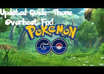 Pokemon Go Updated Guide- Phone Overheat Fix!